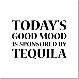 Today's Good Mood is Sponsored by Tequila Posters and Art